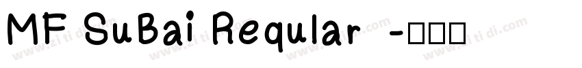 MF SuBai Reqular字体转换